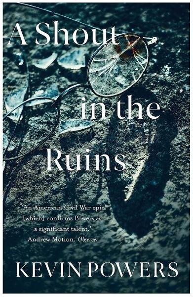 A Shout in the Ruins - Kevin Powers