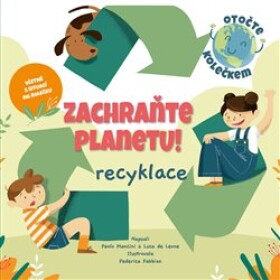 Zachraňte planetu: recyklace Paolo Mancini,