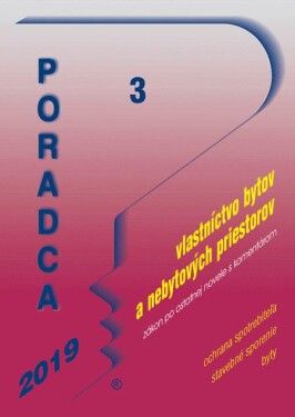 Poradca 3/2019 - Zákon o vlastníctve bytov a nebytových priestorov – úplné znenie s komentárom (e-kniha) - kolektiv autorů
