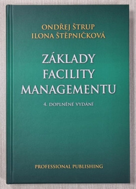 Základy facility managementu, 4. vydání - Ondřej Štrup