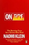 On Fire : The Burning Case for a Green New Deal, 1. vydání - Naomi Kleinová