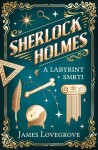 Sherlock Holmes Labyrint smrti James Lovegrove