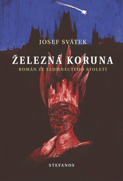 Železná koruna - Josef Svátek