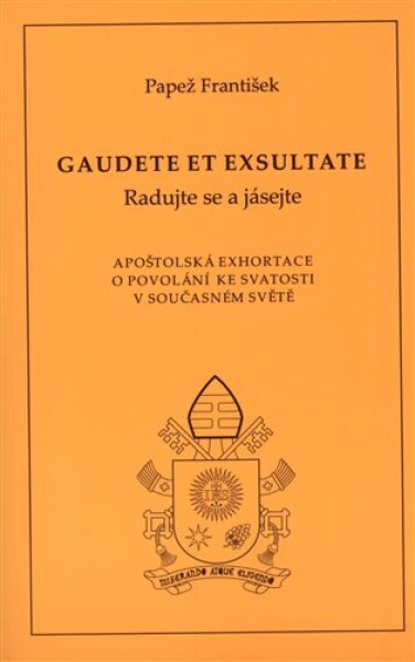 Gaudete et exsultate (Radujte se a jásejte)