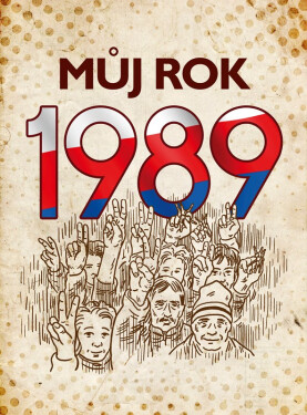 Můj rok 1989, 1. vydání - Martin Ježek