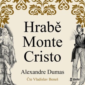 Hrabě Monte Cristo - audioknihovna - Alexandre Dumas