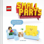 LEGO: Small Parts The Secret Life of Minifigures LEGO: