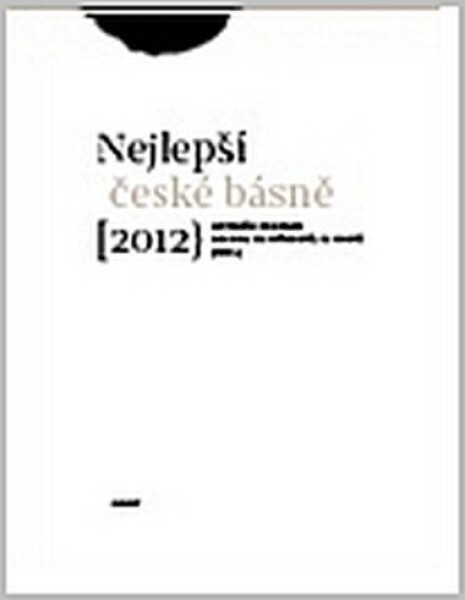 Sto nejlepších českých básní 2012 - Antonín Brousek