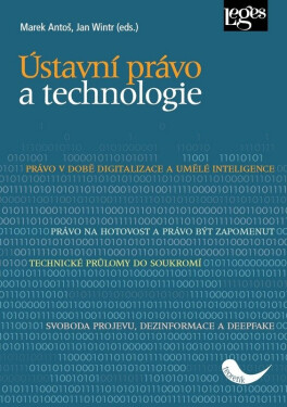 Ústavní právo a technologie - Marek Antoš