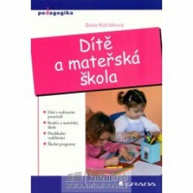 Dítě mateřská škola Soňa Koťátková e-kniha