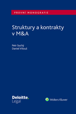 Struktury a kontrakty v M&A - Petr Suchý; Daniel Vitouš