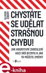 Chystáte se udělat strašnou chybu! Olivier Sibony