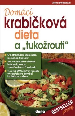 Domácí krabičková dieta a &quot;tukožrouti&quot; - Alena Doležalová