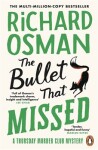 The Bullet That Missed Richard Osman