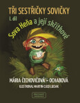 Tři sestřičky sovičky I. díl - Mária Čechovičová-Ochabová