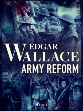 Army Reform - Edgar Wallace - e-kniha
