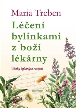 Léčení bylinkami boží lékárny.