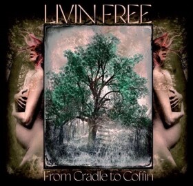 From Cradle to Coffin - CD - Livin Free