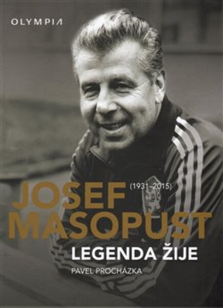 Josef Masopust (1931-2015)- Legenda žije - Pavel Procházka