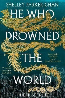 He Who Drowned the World - Shelley Parker-Chan