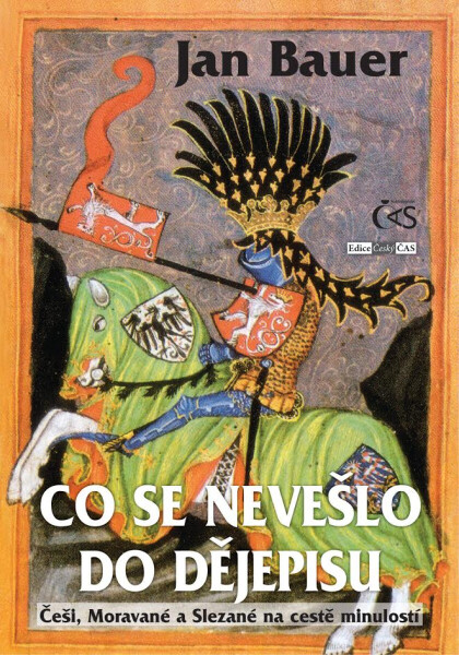 Co se nevešlo do dějepisu - Jan Bauer