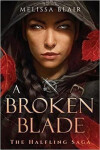 A Broken Blade - Melissa Blair