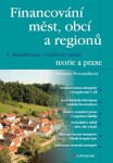 Financování měst, obcí regionů teorie praxe Romana Provazníková e-kniha