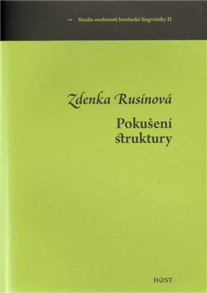 Pokušení struktury Zdenka Rusínová