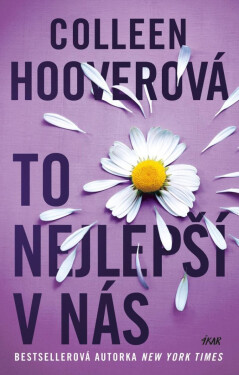 To nejlepší v nás, 2. vydání - Colleen Hoover