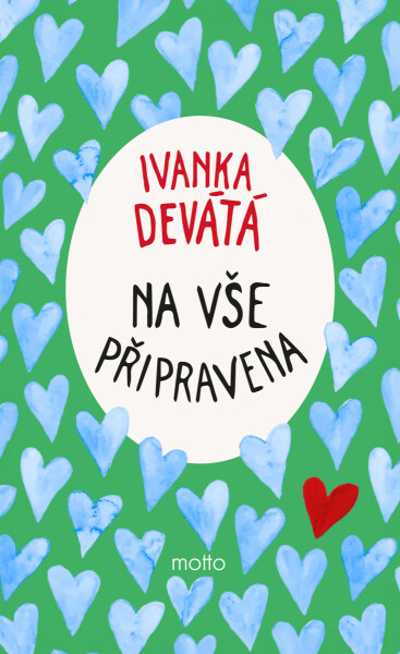 Na vše připravena - Marie Formáčková, Ivanka Devátá