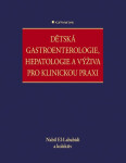 Dětská gastroenterologie, hepatologie a výživa pro klinickou praxi - Nabil El-Lababidi