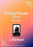 Seizing Dreams: Duo Meng (Novel) Vol. 1 - Fei Tian Ye Xiang