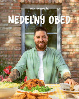 Nedeľný obed - Martin Novák