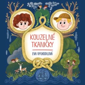 Kouzelné tkaničky - Eva Vychodilová - audiokniha