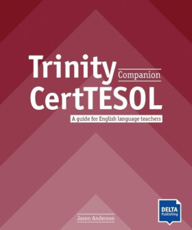 Trinity CertTESOL Companion - Coursebook - Jason Anderson