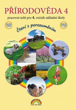 Přírodověda 4 - pracovní sešit pro 4. ročník ZŠ, Čtení s porozuměním - Thea Vieweghová