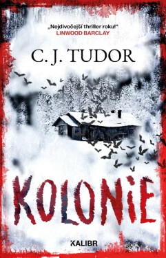 Kolonie - C. J. Tudor