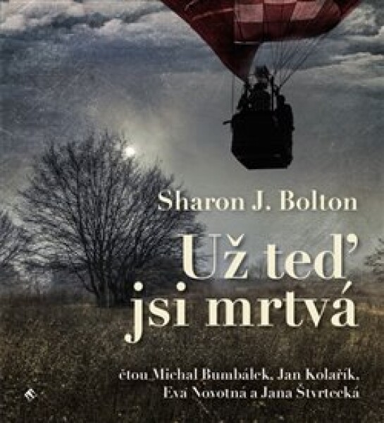 Už teď jsi mrtvá Sharon Bolton