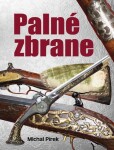 Palné zbrane - Michal Pírek