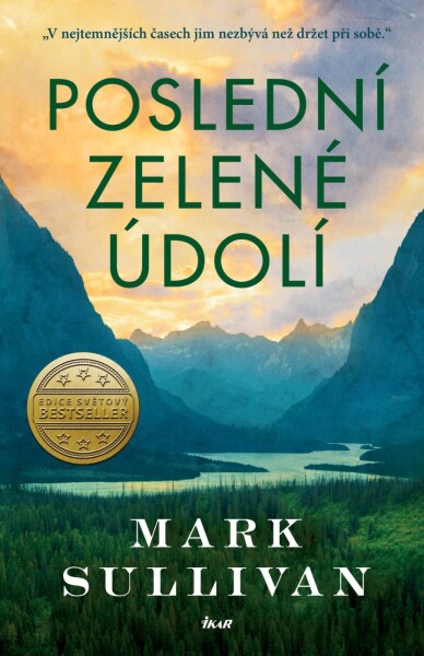 Poslední zelené údolí (e-kniha) - Mark T. Sullivan