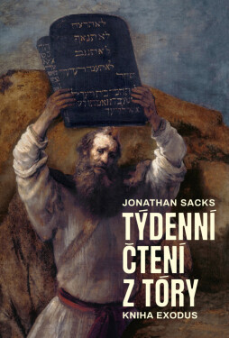 Týdenní čtení z Tóry: Kniha Exodus - Jonathan Sacks