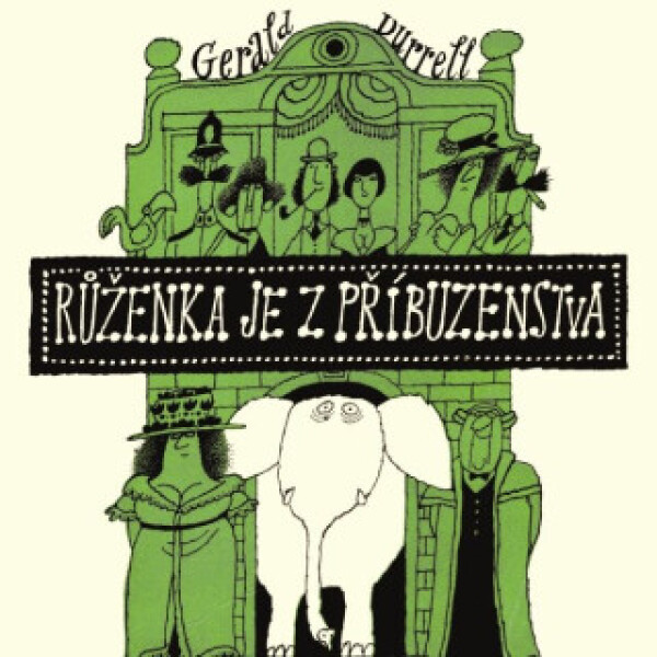 Růženka je z příbuzenstva - Gerald Durrell - audiokniha