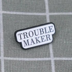 Pinarna.cz Trouble maker / Potížista(ka)