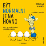 Být normální je na hovno - Mooney Jonathan - audiokniha