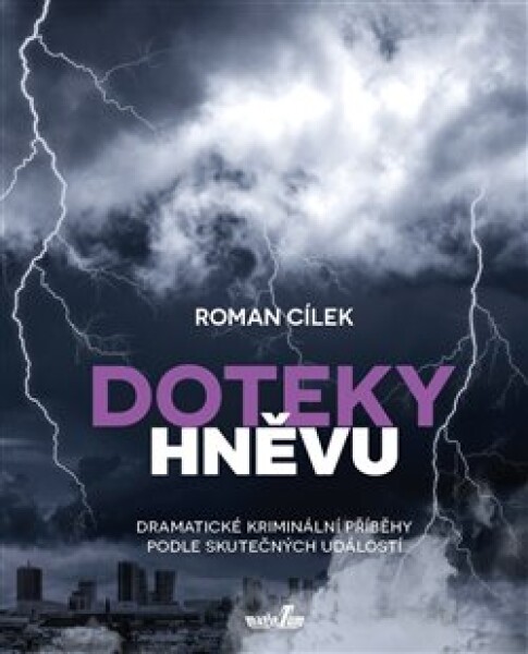 Doteky hněvu Roman Cílek