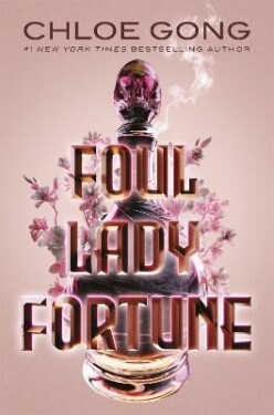 Foul Lady Fortune Chloe Gong