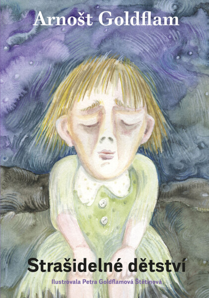 Strašidelné dětství - Petra Štětinová Goldflamová