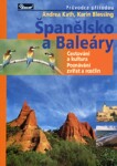 Španělsko a Baleáry – průvodce přírodou - Karin Blessing