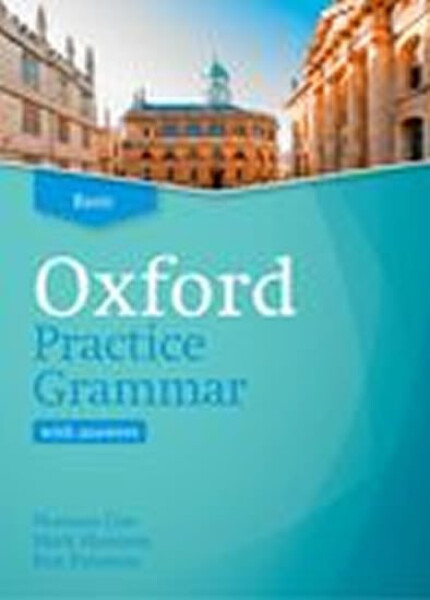 Oxford Practice Grammar Basic with Key - Norman Coe