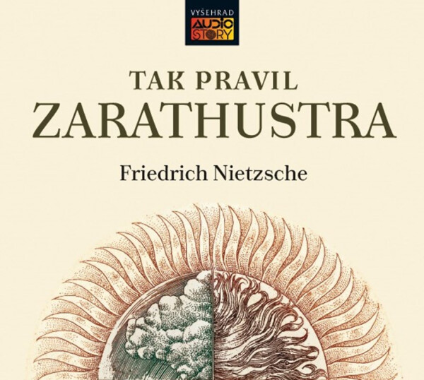 Tak pravil Zarathustra (audiokniha) Friedrich Nietzsche,
